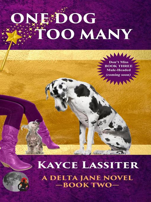 Title details for One Dog Too Many by Kayce Lassiter - Available